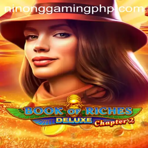 Exploring the Exciting World of Book of Riches Deluxe Chapter 2 with Ninong Gaming PH