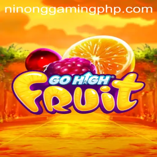 Exploring the Fascinating World of GoHighFruit with Ninong Gaming PH