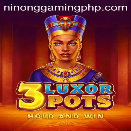 Unveiling 3LuxorPots: A Journey into Ancient Egypt with Ninong Gaming PH